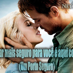Entretenimento - Frases do filme: Um Porto Seguro (Safe Haven) Entretenimento - Frases do filme: Um Porto Seguro (Safe Haven)