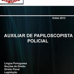 Concursos Públicos - Apostila PDF Gratis Concurso Policia Civil SP 2013 Auxilixar Papiloscopista Concursos Públicos - Apostila PDF Gratis Concurso Policia Civil SP 2013 Auxilixar Papiloscopista