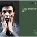Entretenimento - Frases do Félix - Amor à Vida Entretenimento - Frases do Félix - Amor à Vida