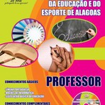 Concursos Públicos - Apostila Professor 2014 - Concurso Secretaria de Estado e da Educação e do Esporte de Alagoas Concursos Públicos - Apostila Professor 2014 - Concurso Secretaria de Estado e da Educação e do Esporte de Alagoas